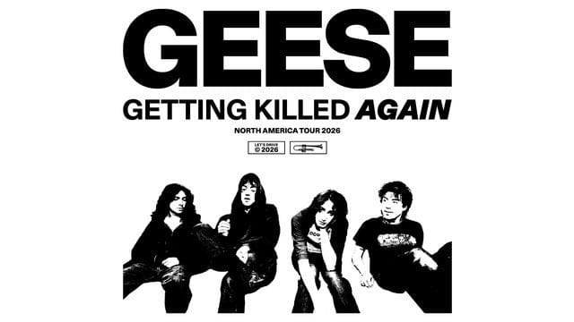 Geese - Getting Killed Again Tour 