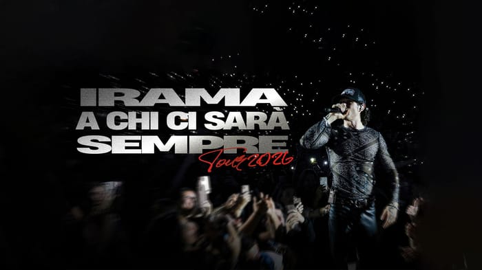 IRAMA | A Chi Ci Sarà Sempre - Palasport 2026