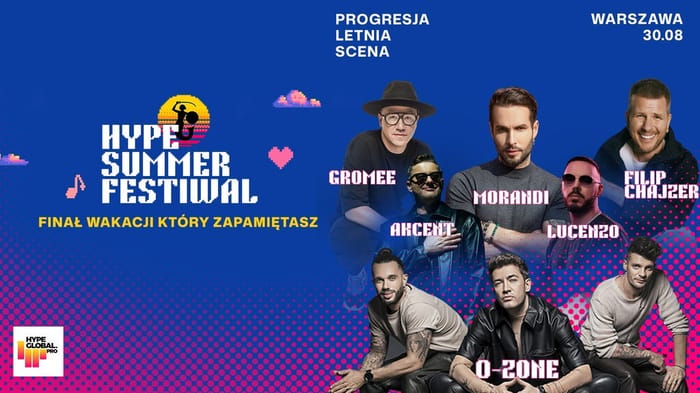 HYPE SUMMER FESTIWAL 2026 - Akcent, O-Zone, Morandi, Lucenzo, Gromee