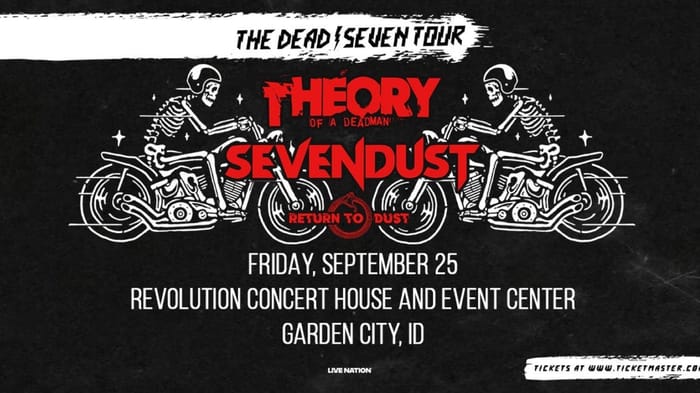 Theory of a Deadman & Sevendust: The Dead / Seven Tour