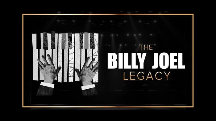 The Billy Joel Legacy: A Tribute Experience