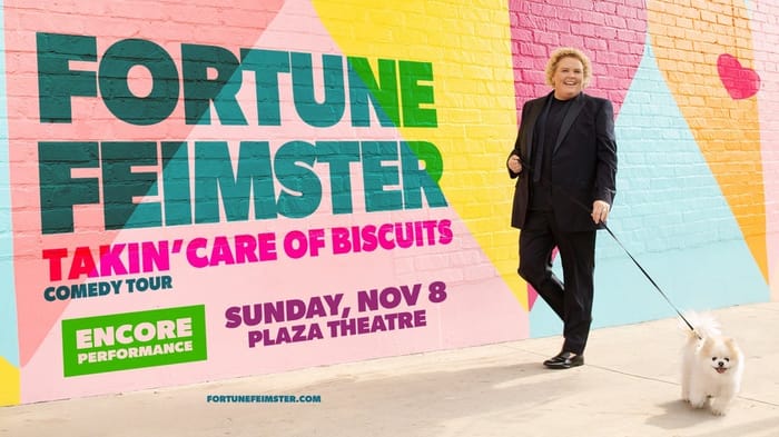 FORTUNE FEIMSTER: TAKIN' CARE OF BISCUITS (ENCORE)
