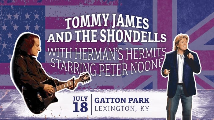 Tommy James & The Shondells; Herman's Hermits starring Peter Noone